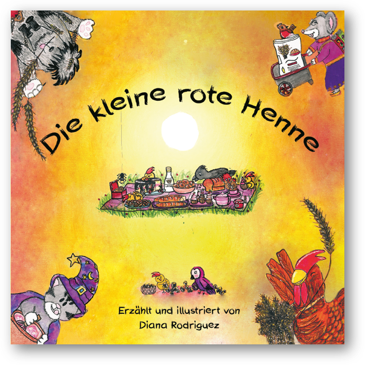 Die kleine rote Henne -Neue und unterhaltsame Version mit Großmutters Rezepten! DEU.